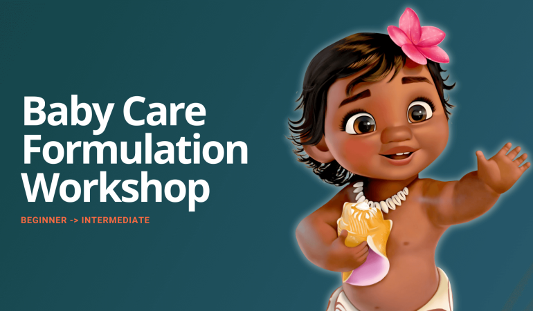 7 baby care formulation workshop